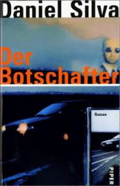book cover of Der Botschafter by Daniel Silva