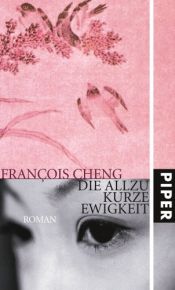 book cover of Die allzu kurze Ewigkeit by F. Cheng