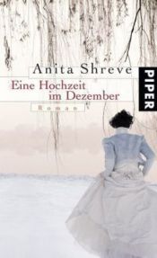 book cover of Eine Hochzeit im Dezember by Anita Shreve