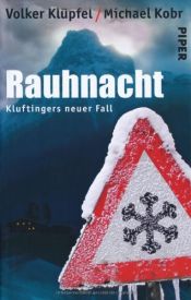 book cover of Rauhnacht: Kluftingers fünfter Fall by Volker und Kobr Klüpfel, Michael