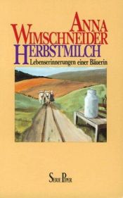 book cover of Herfstmelk, herinneringen van een boerin (Herbstmilch) by Anna Wimschneider
