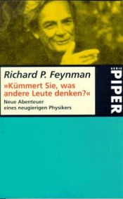 book cover of Kümmert Sie, was andere Leute denken? Neue Abenteuer eines neugierigen Physikers by Richard Feynman
