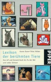 book cover of Lexikon berühmter Tiere : [1200 Tiere aus Geschichte, Film, Märchen, Literatur und Mythologie] by Karen Duve