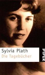 book cover of Die Tagebücher by Sylvia Plath
