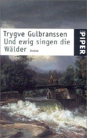 book cover of Og bakom synger skogene by Trygve Gulbranssen