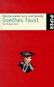 book cover of Goethes Faust. (Meisterwerke kurz und buendig) by Michael Losch