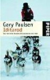 book cover of Iditarod. Das härteste Hundeschlittenrennen der Welt by Gary Paulsen