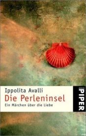 book cover of Die Perleninsel. Ein Märchen über die Liebe by Ippolita Avalli