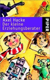 book cover of Der kleine Erziehungsberater: Mit Bildern von Michael Sowa by Axel Hacke