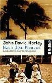 book cover of Nach dem Monsun by John David Morley