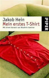 book cover of Mein erstes T-Shirt by Jakob Hein