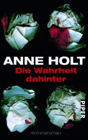 book cover of Sannheten bortenfor : en Hanne Wilhelmsen-roman by Anne Holt