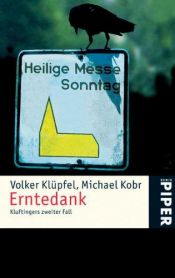 book cover of Erntedank Klüftingers zweiter Fall by Volker Klüpfel and Michael Kobr