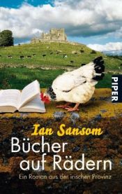 book cover of Bücher auf Rädern. Ein Roman aus der irischen Provinz. (Mobile Library Mysteries; 1) by Ian Sansom