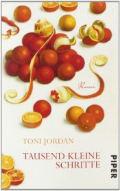 book cover of Tausend kleine Schritte by Toni Jordan