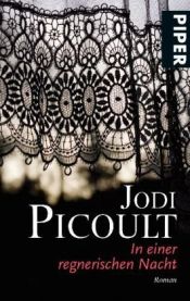 book cover of In einer regnerischen Nacht by Jodi Picoult