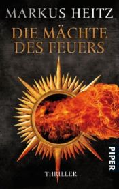book cover of Die Mächte des Feuers by Markus Heitz