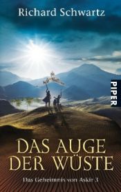 book cover of Das Geheimnis von Askir - Band 3: Das Auge der Wüste by Richard Schwartz