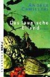 book cover of Das launische Eiland by Andrea Camilleri
