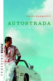 book cover of Autostrada. Geschichten im Schrittempo by Carlo Lucarelli
