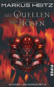book cover of Donkere tijd 6: De bronnen van het kwaad by Markus Heitz