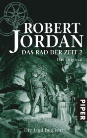 book cover of Das Rad der Zeit 02 - Das Original by Robert Jordan