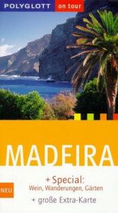 book cover of Madeira : [ Spezial: Wein, Wanderungen, Gärten ; gro e Extra-Karte] by Susanne Lipps
