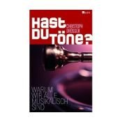 book cover of Hast du Töne?: Warum wir alle musikalisch sind by Christoph Drösser
