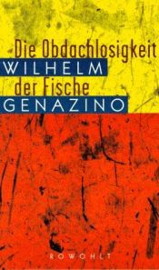 book cover of Die Obdachlosigkeit der Fische by Wilhelm Genazino