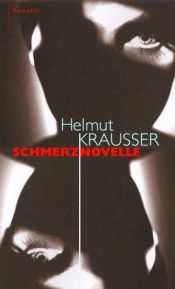 book cover of Schmerznovell by Helmut Krausser