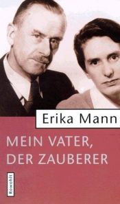 book cover of Mein Vater, der Zauberer by Erika Mann