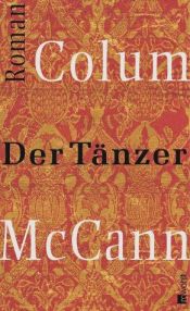 book cover of Der Tänzer by Colum McCann