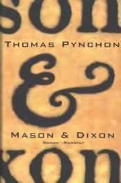 book cover of Mason & Dixon by Thomas Pynchon