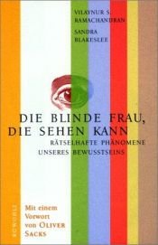 book cover of Die blinde Frau, die sehen kann by V. S. Ramachandran
