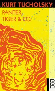 book cover of Panter, Tiger & Co.: Eine neue Auswahl aus seinen Schriften und Gedichten by Kurt Tucholsky
