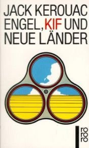 book cover of Engel, Kif und neue Länder by Jack Kerouac