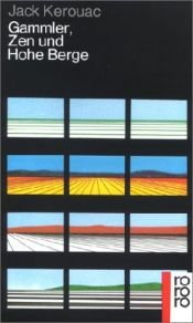 book cover of Gammler, Zen und Hohe Berge by Jack Kerouac