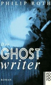 book cover of Der Ghostwriter by Philip Roth