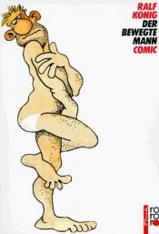 book cover of Der bewegte Mann. Comic. ( rororo tomate). by Ralf König