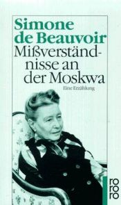 book cover of Mißverständnisse an der Moskwa. Eine Erzählung. by Simone de Beauvoir