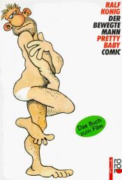 book cover of Der bewegte Mann ; Pretty Baby: der bewegte Mann 2; Comic by Ralf König