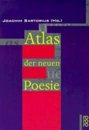 book cover of Atlas der neuen Poesie by Joachim Sartorius