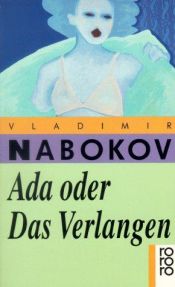 book cover of Ada oder Das Verlangen by Vladimir Nabokov