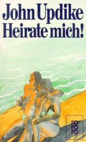 book cover of Heirate mich by John Updike
