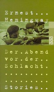 book cover of Der Abend vor der Schlacht. Stories aus dem Spanischen Bürgerkrieg. by Ernest Hemingway