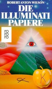 book cover of Die Illuminati-Papiere by Robert Anton Wilson