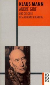 book cover of Andre Gide und die Krise des modernen Denkens by Klaus Mann