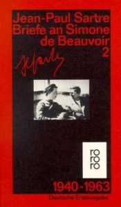 book cover of Briefe an Simone de Beauvoir und andere. Band 2: 1940-1963: (Gesammelte Werke in Einzelausgaben) by Jean-Paul Sartre
