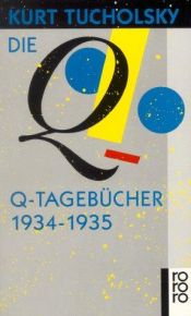 book cover of Die Q-Tagebucher 1934-35 by Kurt Tucholsky