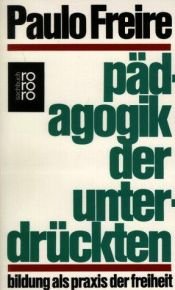 book cover of Pädagogik der Unterdrückten by Paulo Freire